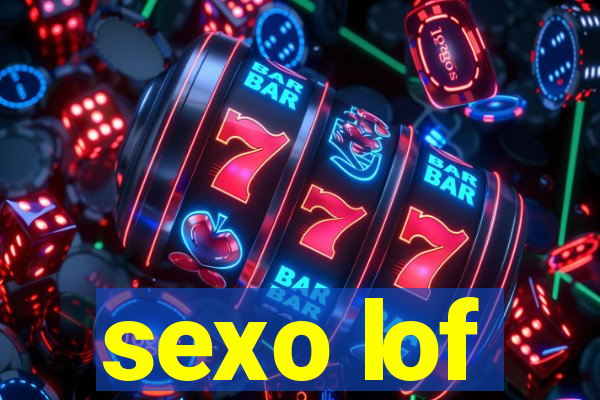 sexo lof
